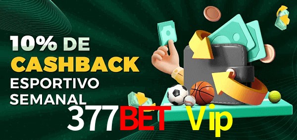 10% de bônus de cashback na 377Bet Vip