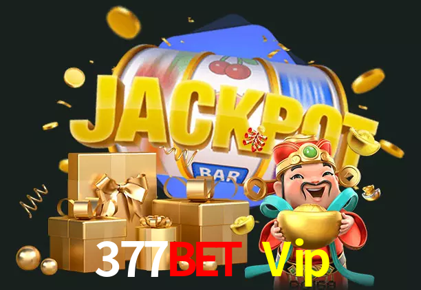 377Bet Vip bet